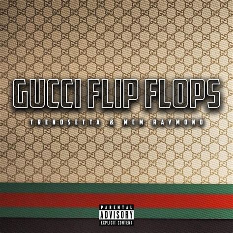 gucci flip flops lyrics svrite|Gucci Flip Flops lyrics.